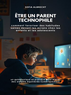 cover image of "Être un parent technophile